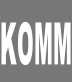 KOMM